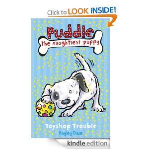 Puddle the Naughtiest Puppy Toyshop Trouble Book 2 Hayley Daze 