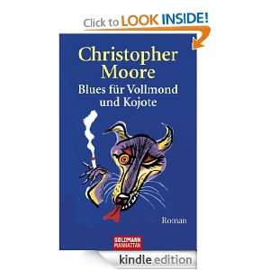 Blues für Vollmond und Kojote Roman (German Edition) Christopher 