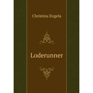  Loderunner Christina Engela Books