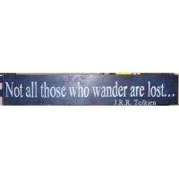 HP NOT ALL THOSE WHO WANDER ARE LOSTWOOD SIGN  