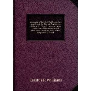   sermons, with a brief biographical sketch Erastus P. Williams Books