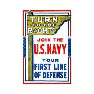 Turn to the right Join the US Navy your first line of defense 12x18 