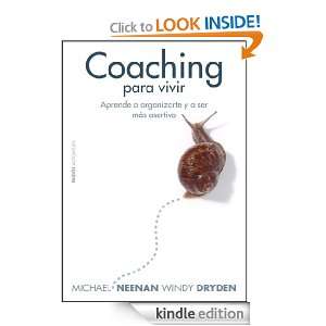 Coaching para vivir: Aprende a organizarte y a ser más asertivo 