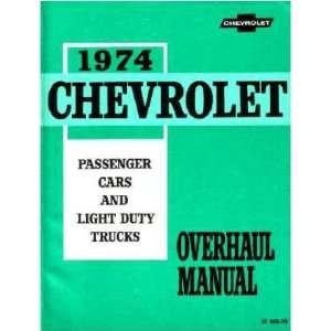  1974 CHEVROLET CAR TRUCK Unit Repair Overhaul Manual 