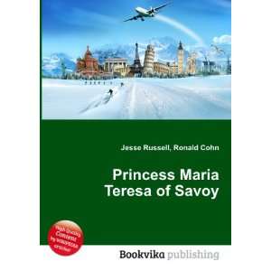  Princess Maria Teresa of Savoy: Ronald Cohn Jesse Russell 