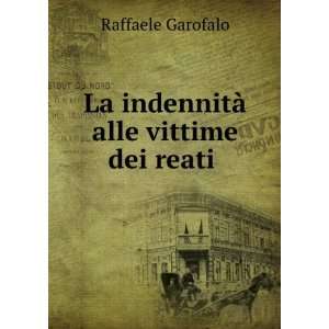  La IndennitÃ  Alle Vittime Dei Reati . (Italian Edition 