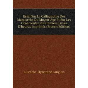   ImprimÃ©s (French Edition) Eustache Hyacinthe Langlois Books