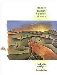 Modern Human Relations at Work (with InfoTrac ), (0324421494), Richard 