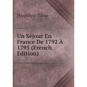   En France De 1792 Ã? 1795 (French Edition) Hippolyte Taine Books