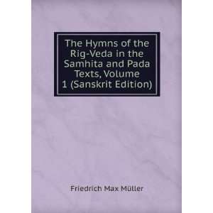   Texts, Volume 1 (Sanskrit Edition): Friedrich Max MÃ¼ller: Books