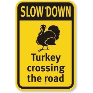  Slow Down (with Graphic) Turkey Crossing The Road Engineer 