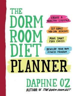 Dorm Room Diet The 8 Step Program for Creating a Healthy Lifestyle 