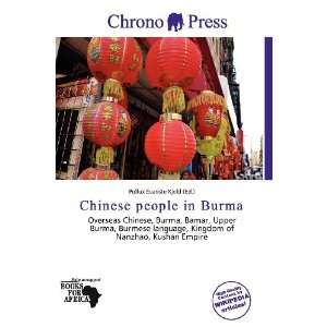  Chinese people in Burma (9786138448884): Pollux Évariste 