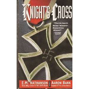 Knights Cross E. M. Nathanson and Aaron Bank  Books