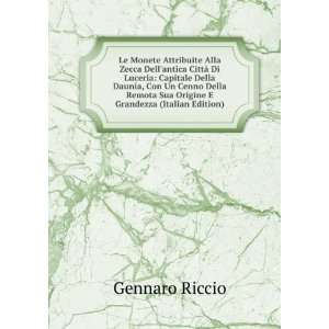   Sua Origine E Grandezza (Italian Edition) Gennaro Riccio Books