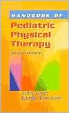 Handbook of Pediatric Physical Therapy, (0781727995), Toby Long 