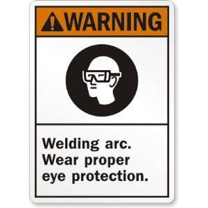 ANSI) Welding Arc Wear Proper Eye Protection (with graphic) Aluminum 