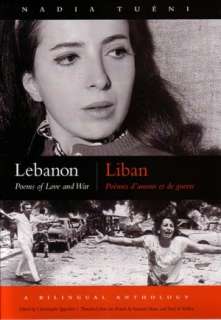  Lebanon Poems of Love and War by Nadia Tueni 