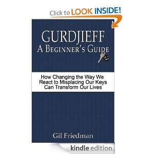 Gurdjieff A Beginners Guide Gil Friedman  Kindle Store