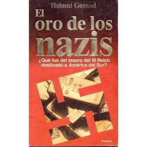  EL ORO de los NAZIS (9789684062979) GAENSEL Books