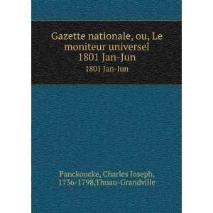  Gazette nationale, ou, Le moniteur universel. 1801 Jan Jun 
