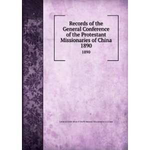 Records of the General Conference of the Protestant Missionaries of 