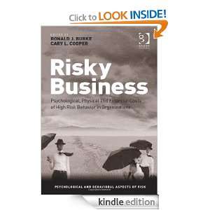 Risky Business (Psychological and Behavioural Aspects of Risk 