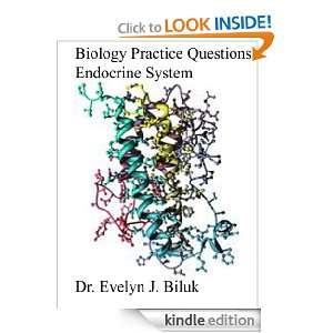 Biology Practice Questions Endocrine System Dr. Evelyn J. Biluk 