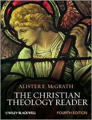 The Christian Theology Reader, (0470654848), Alister E. McGrath 