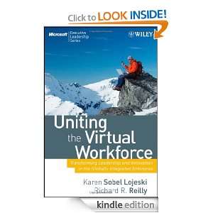Uniting the Virtual Workforce Transforming Leadership and Innovation 