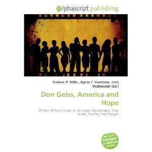  Don Geiss, America and Hope (9786132903280) Books