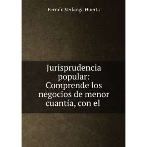   de menor cuantÃ­a, con el . FermÃ­n Verlanga Huerta Books