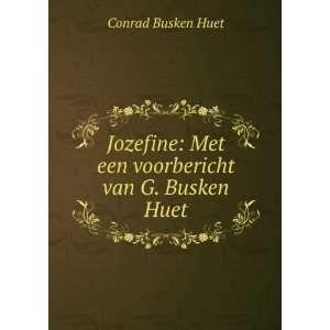    Met een voorbericht van G. Busken Huet Conrad Busken Huet Books