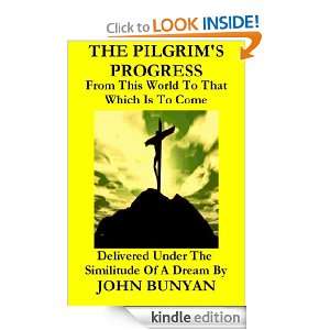 The Pilgrims Progress: John Bunyan:  Kindle Store