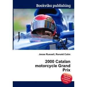  2000 Catalan motorcycle Grand Prix: Ronald Cohn Jesse 