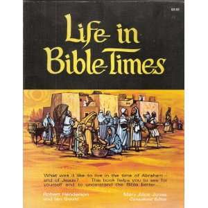  Life in Bible Times Robert Henderson, Ian Gould Books