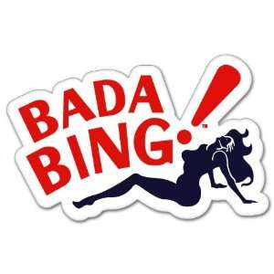 Bada Bing The Sopranos sexy strip car sticker 6 x 4