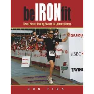  Be Iron Fit: Time Efficient Training Secrets for Ultimate 