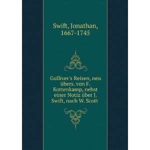   Ã¼ber J. Swift, nach W. Scott . Jonathan, 1667 1745 Swift Books