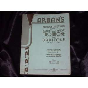  Arbans Famous Method for Slide and Valve Trombone and 