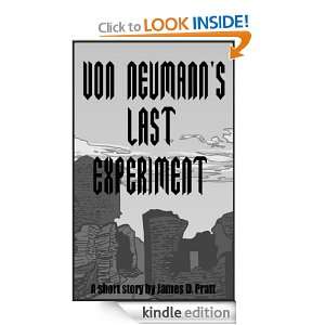  Von Neumanns Last Experiment eBook James Pratt Kindle 