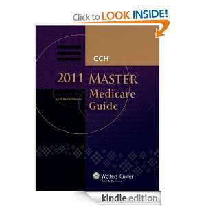 Master Medicare Guide, 2011 CCH Health Editorial  Kindle 