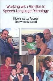 Working with Families in Speech Language Pathology, (1597562416 