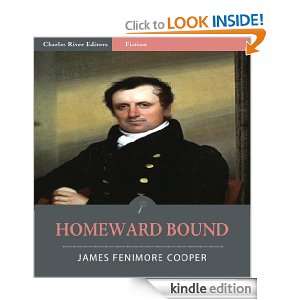 Homeward Bound (Illustrated) James Fenimore Cooper, Charles River 