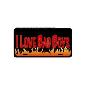  I Love Bad Boys License Plate Automotive