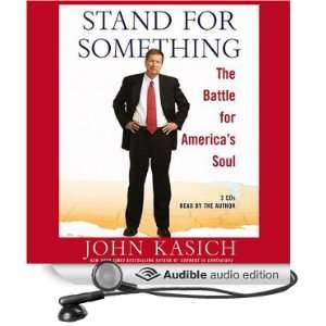   Battle for Americas Soul (Audible Audio Edition) John Kasich Books
