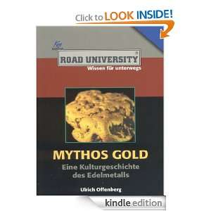 Mythos Gold Eine Kulturgeschichte des Edelmetalls (German Edition 