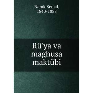    RÃ¼ya va maghusa maktÃ¼bi 1840 1888 Namk Kemal Books