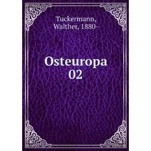  Osteuropa. 02: Walther, 1880  Tuckermann: Books