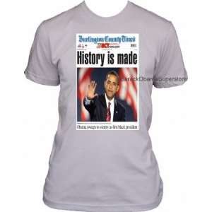  BARACK OBAMA COLLECTIBLE HISTORY IS MADE T SHIRT Kitchen 